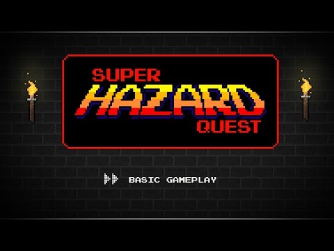 Super Hazard Quest - Basic Gameplay