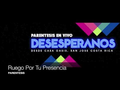 Grupo Paréntesis-Ruego Por Tu Presencia (Audio)