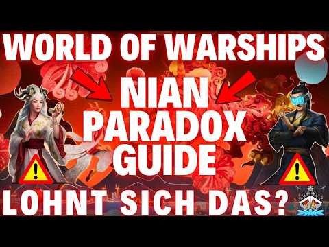 Nian-Paradox & Mond-Neujahr Guide | Lohnt sich das!? ⚓ | World of Warships 🚢