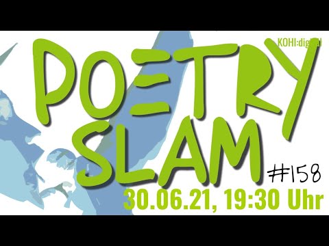 KOHI Poetry Slam #158 - Live vom Toujours Kultur Open Air 30.06.2021 19:30