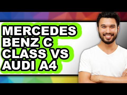 Mercedes Benz C Class vs Audi A4 - Which is Better?