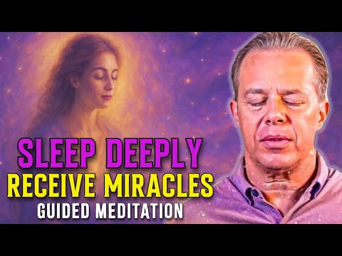Dr. Joe Dispenza - Attract Miracles As You Sleep Tonight | Powerful Guided Sleep Meditation