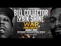 K SHINE VS BILL COLLECTOR FULL BATTLE WAR READY 4