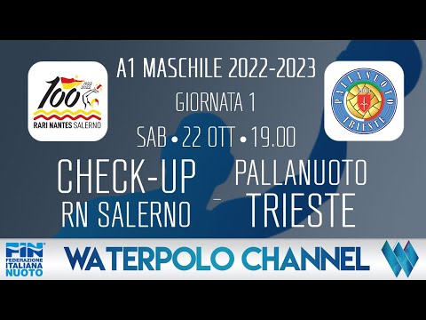 A1M 22/23 - 1ª Giornata: Check-Up RN Salerno - Pallanuoto Trieste