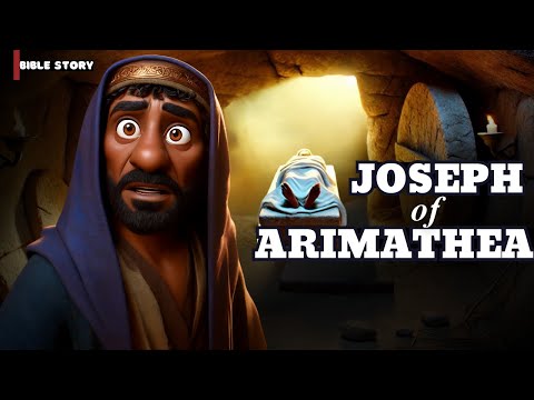 The Man Who Buried Jesus: Bible Story of Joseph of Arimathea | Easter Story