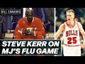 Steve Kerr Reveals the Inside Story of the Michael Jordan Flu Game | The Bill Simmons Podcast