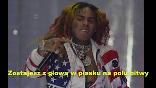 6IX9INE - 93 TŁUMACZENIE / NAPISY PL