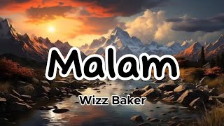 Download lagu Wizz Baker _ Malam ( Lirik ) mp3