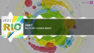 Janily - Rio (Tony Change Remix)