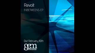 Revolt - Editions | Inbetweens EP | Out February 10th 2014 | Gem Records