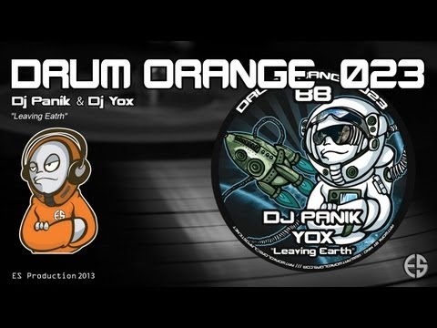 DRUM ORANGE 023 - Dj Panik & Dj Yox - "Leaving Earth"