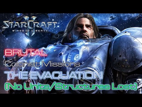 Starcraft II: Wings of Liberty - Brutal - Mission 4: The Evacuation A (No Units/Structures Lost)