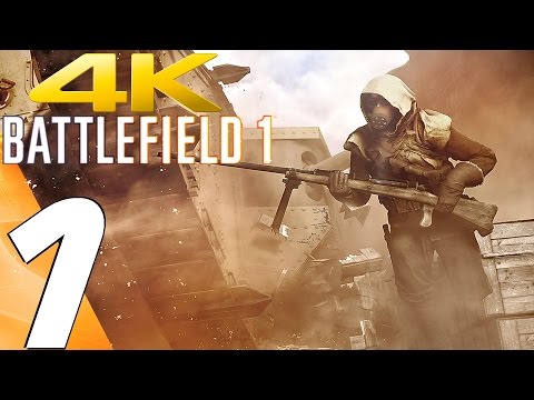 BATTLEFIELD 1 - Gameplay Walkthrough Part 1 - Storm of Steel [4K 60FPS ULTRA]