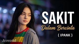 Download lagu SAKIT DALAM BERCINTA - IPANK || MENYENTUH HATI _ COVER REGGAE ACOUSTIC mp3 Download lagu SAKIT DALAM BERCINTA - IPANK || MENYENTUH HATI _ COVER REGGAE ACOUSTIC mp3