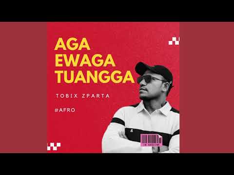 Tobix Zparta ( Aga Ewaga tuangga ) | Rudeboy Women