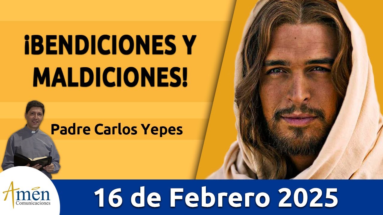 Evangelio De Hoy Domingo 16 Febrero 2025 #PadreCarlosYepes l San Lucas  6,17.20-26 l Misa