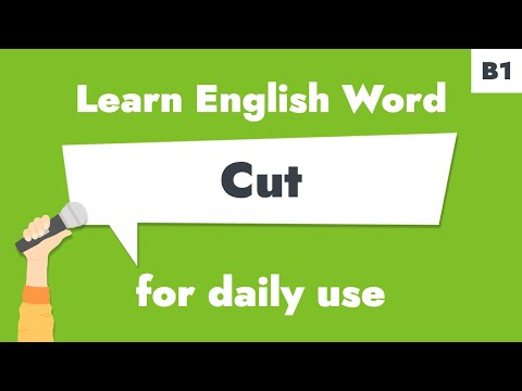 #100 – "Cut" | Learn B1 English Noun – To shorten length or to make shorter.