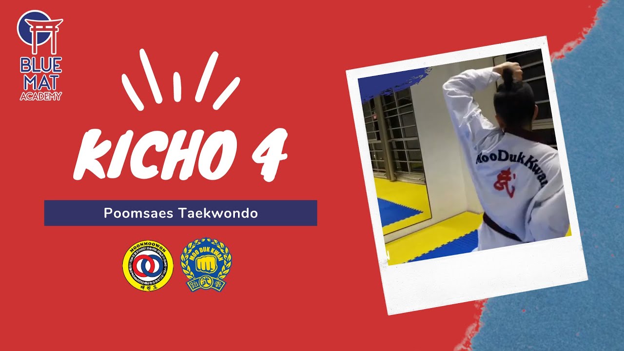 Kicho 4 Taekwondo #BlueMatAcademy