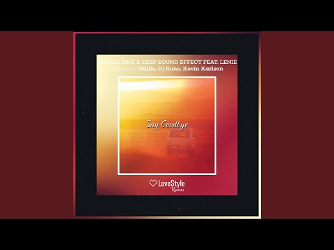 Say Goodbye (Kevin Karlson Remix)