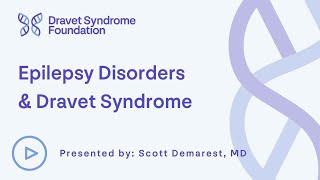 Epilepsy Disorders & Dravet Syndrome