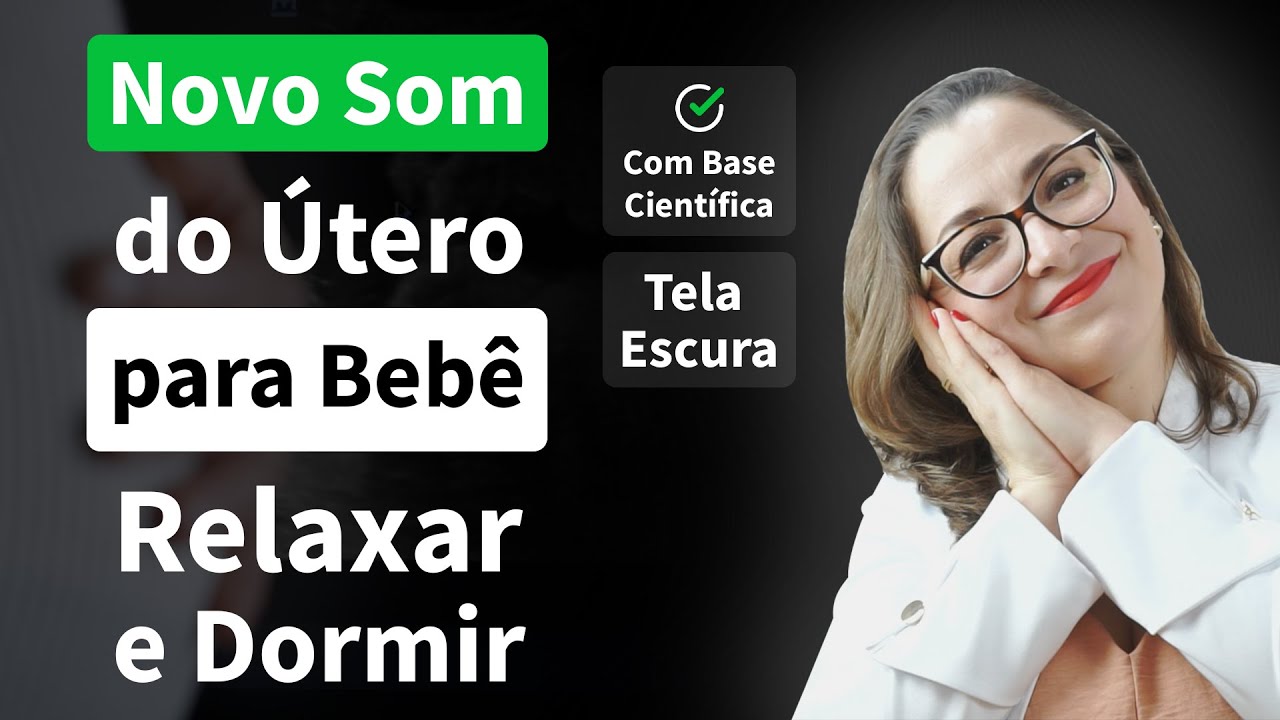 4H MELHOR SOM Ruído Branco Barulho do ÚTERO MATERNO para Fazer Bebê Recém-Nascido Ter SONO e DORMIR