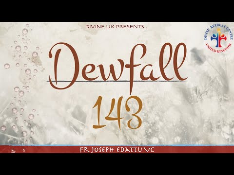 Dewfall 143 - How can I know the plan of God?