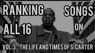 Ranking All 16 Songs On JAY-Z’s Vol.3...Life and Times of S. Carter