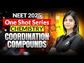 Complete Coordination Compound In One Shot Poonam Ma Am I NEET 2025 I Mission 720 720 Chemistry
