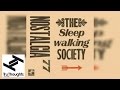 Nostalgia 77 - The Sleepwalking Society (Full Album Stream)