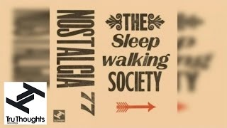 Nostalgia 77 - The Sleepwalking Society (Full Album Stream)