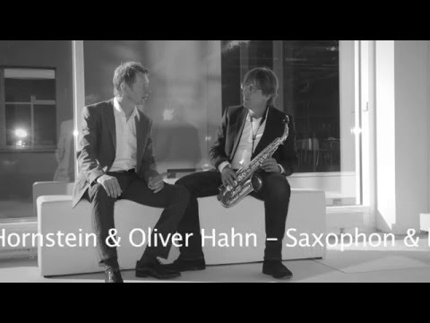 Michael Hornstein & Oliver Hahn - Saxophon & Keyboard