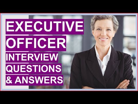 エグゼクティブ・オフィサーインタビューの質問と回答（CEOインタビューの質問、HEOインタビュー (EXECUTIVE OFFICER Interview Questions And Answers (CEO Interview Questions, HEO Interview))