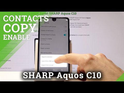 How to Transfer Contacts from SIM to SHARP Aquos C10 - Copy Contacts