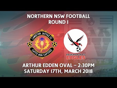 2018 NNSWF NPL  - Round 1 - Lambton Jaffas v Edgeworth Eagles FC