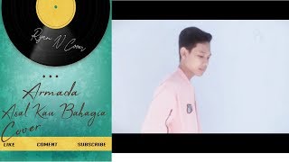 Download lagu Asal Kau Bahagia - Armada | Ryan N Cover #03 mp3