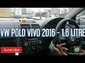 Polo Vivo 1 6 Interior Review And City Driving VW Polo Vivo 2017 Model