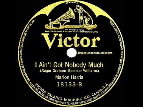 1st RECORDING OF: I Ain’t Got Nobody - Marion Harris (1916 Victor version)