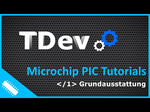 ˂/1˃ Grundausstattung | PIC Tutorials