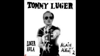 tommy luger