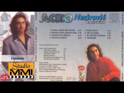 Acko Nezirovic i Juzni Vetar - Uspomene (Audio 1998)