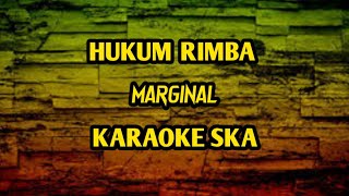 Download lagu HUKUM RIMBA - MARJINALL || KARAOKE SKA [reggae version] mp3