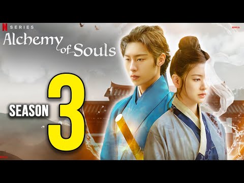 Alchemy Of Souls Season 3 Release Date And Everything You Need To Know