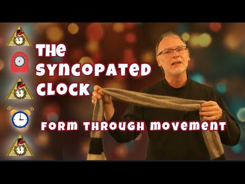 Syncopated Clock - Leroy Anderson - Form through movement