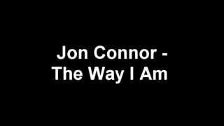 Jon Connor - The way I am