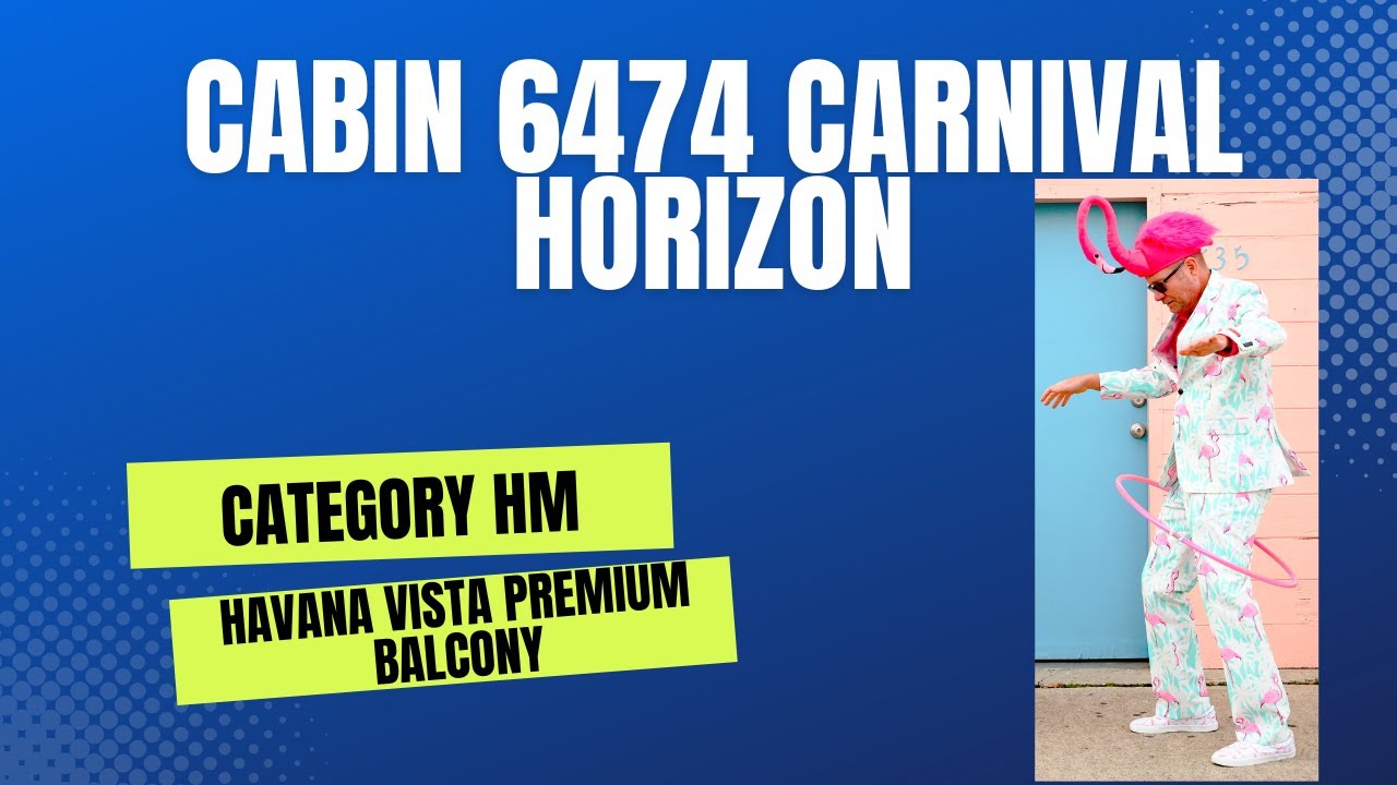 Carnival Horizon - Cabin 6474 - Video 3