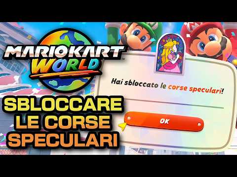Mario Kart World: GUIDA per SBLOCCARE la modalità SEGRETA SPECULARE