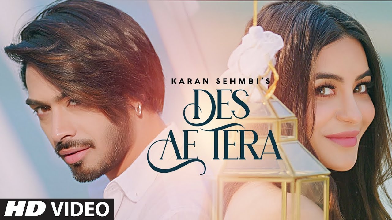 Des Ae Tera Song Lyrics English