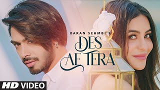  Karan Sehmbi  : Des Ae Tera (Full Song) Rox A  Ja