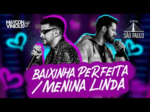 Maycon e Vinicius - Baixinha Perfeita / Menina Linda (DVD Ao Vivo em São Paulo)