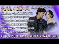 Full Album The Best Duet Rena Movies Feat Arya Galih Waru Doyong X Sigar